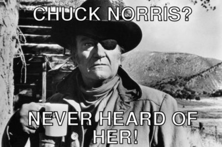 Chuck-Norris...-Never-heard-of-her-John-Wayne-as-Rooster-Cogburn-from-True-Grit_zpssskw6ps3.jpg