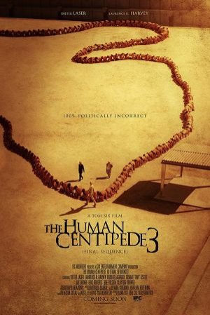 The_Human_Centipede_3_Poster.jpg
